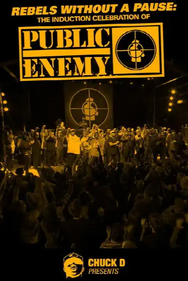 Rebels Without a Pause: The Induction Celebration of Public Enemy