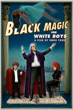 Постер: Black Magic for White Boys