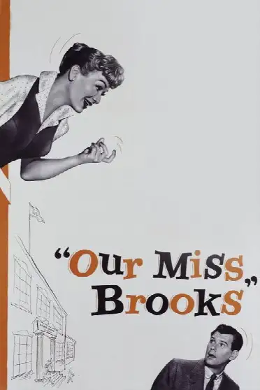 Наша мисс Брукс / Our Miss Brooks (фильм, 1956)