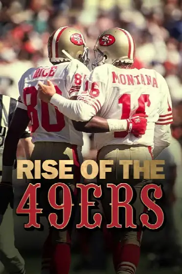 Rise of the 49ers