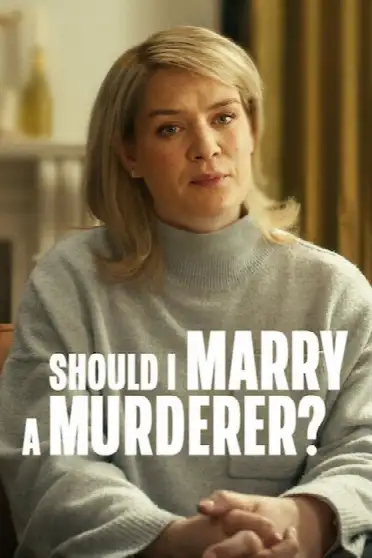 Should I Marry A Murderer?