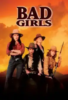 Плохие девчонки / Bad Girls (фильм, 1994)