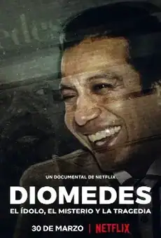 Diomedes: el ídolo, el misterio y la tragedia