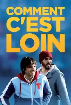 Comment c'est loin