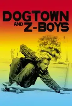 Dogtown and Z-Boys