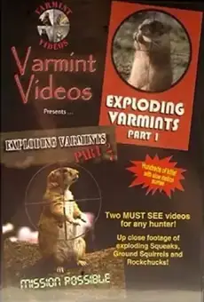 Exploding Varmints Part 1