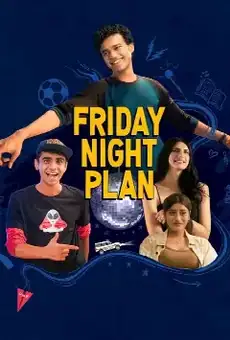 Friday Night Plan