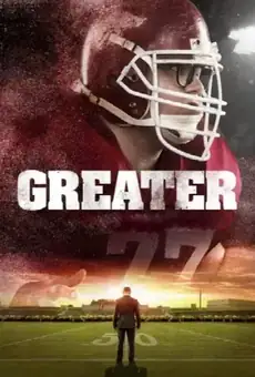 Большой / Greater (фильм, 2016)
