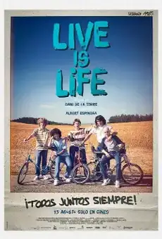 Live is life: la gran aventura