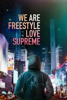 We Are Freestyle Love Supreme