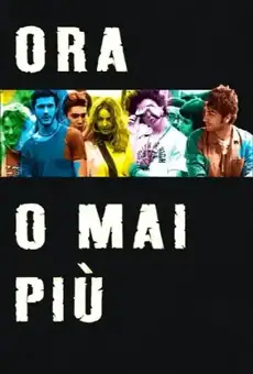 Ora o mai più