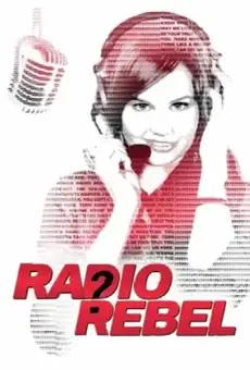 Бунтарка / Radio Rebel (фильм, 2012)