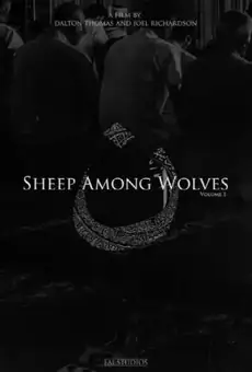Sheep Among Wolves: Volume I
