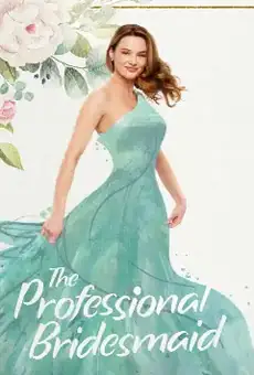 The Professional Bridesmaid