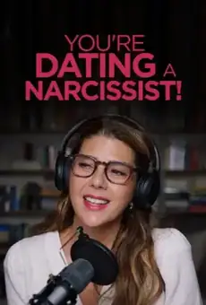You're Dating a Narcissist!
