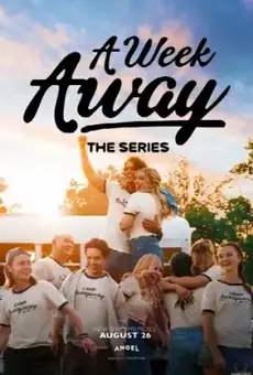 A Week Away: The Series