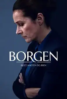 Borgen - Riget, Magten og Æren
