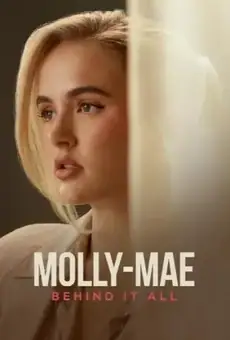 Molly-Mae: Behind It All