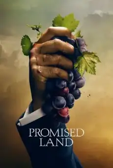 Земля обетованная / Promised Land (сериал, 2022)