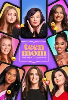 Teen Mom: The Next Chapter