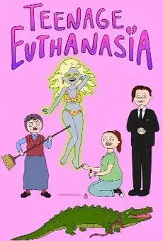 Teenage Euthanasia