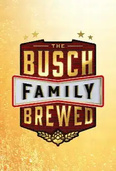 The Busch Family Brewed