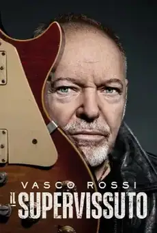 Vasco Rossi: Il Supervissuto