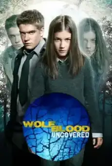Wolfblood Uncovered