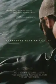 Somewhere With No Bridges