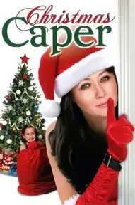 Рождественское ограбление / Christmas Caper (фильм, 2007)