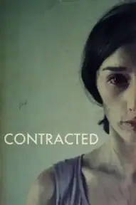 Зараженная / Contracted (фильм, 2013)