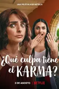 ¿Qué culpa tiene el karma?