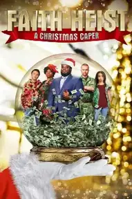 Faith Heist: A Christmas Caper