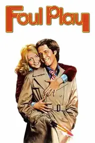 Грязная игра / Foul Play (фильм, 1978)