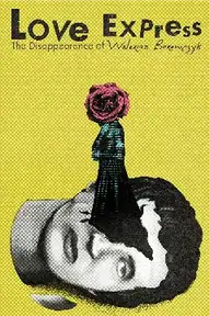 Love Express. The Disappearance of Walerian Borowczyk