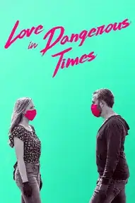 Love in Dangerous Times