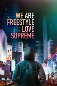 We Are Freestyle Love Supreme
