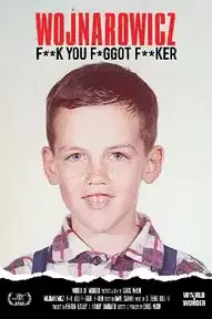 Wojnarowicz: F**k You F*ggot F**ker