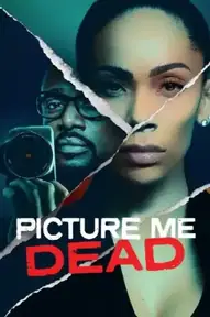 Picture Me Dead