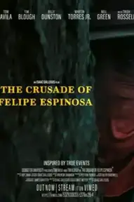 The Crusade of Felipe Espinosa