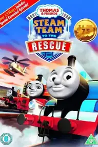 Thomas & Friends: Steam Team to the Rescue