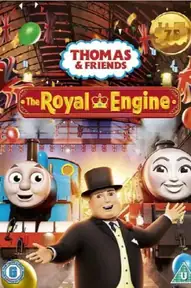 Thomas and Friends: The Royal Engine