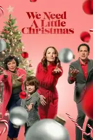 We Need a Little Christmas
