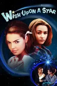 Загадай желание / Wish Upon a Star (фильм, 1996)