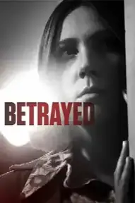 Betrayed