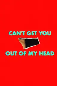 Can't Get You Out of My Head
