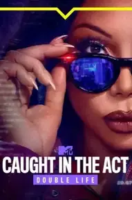 Caught in the Act: Double Life