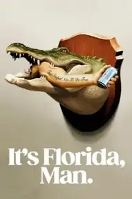 It's Florida, Man.