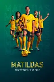 Matildas: The World at Our Feet