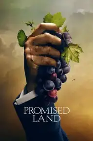 Земля обетованная / Promised Land (сериал, 2022)